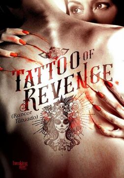 Фильм Татуировка мести (2018)