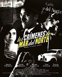 Фильм Преступления на улице Мар дель Норте (2017)