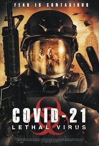 Фильм COVID-21: Смертоносный вирус (2021)