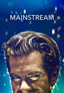 Фильм Мейнстрим(2020)