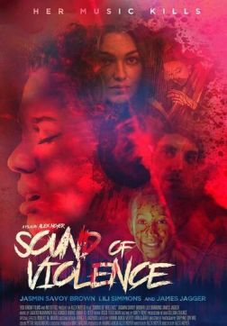 Фильм Звук насилия (2021)