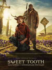Фильм Sweet Tooth: Мальчик с оленьими рогами (1 сезон)