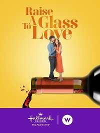 Фильм Поднимем бокал за любовь (2021)