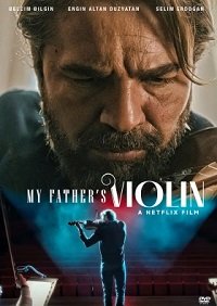 Фильм Скрипка моего отца (2022)