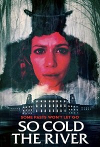 Фильм Так холодна река (2022)