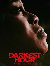 Фильм Тёмные времена: Аннигиляция (2022)