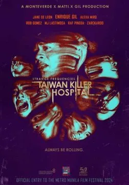 Фильм Жуткие частоты: Тайваньская больница-убийца (2024)